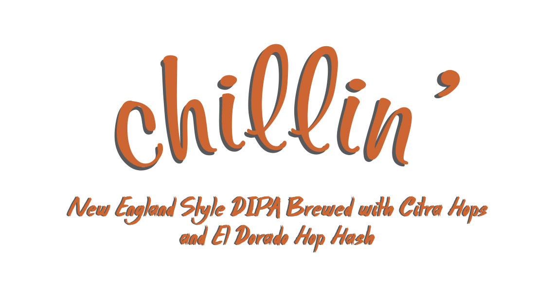 Chillin - New England Style DIPA